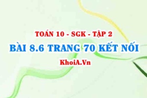 Bài 8.6 trang 70 Toán 10 Kết nối tri thức Tập 2